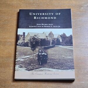 Arcadia Publishing University of Richmond Book Campus History 2010 PB Book